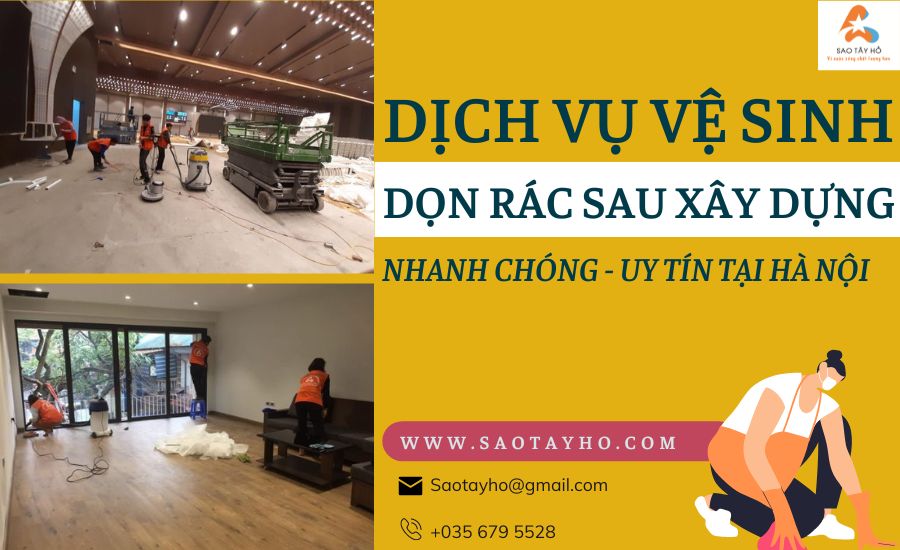 Dịch vụ dọn rác sau xây dựng nhanh chóng - uy tín tại Hà Nội