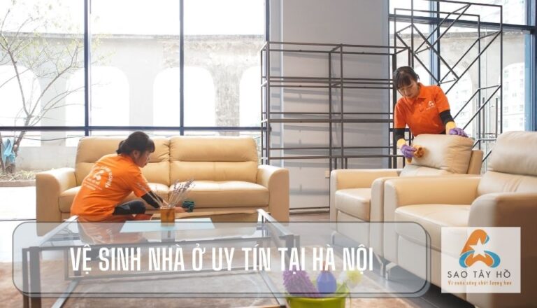 7 lợi ích thuê đội vệ sinh nhà cửa Sao Tây Hồ