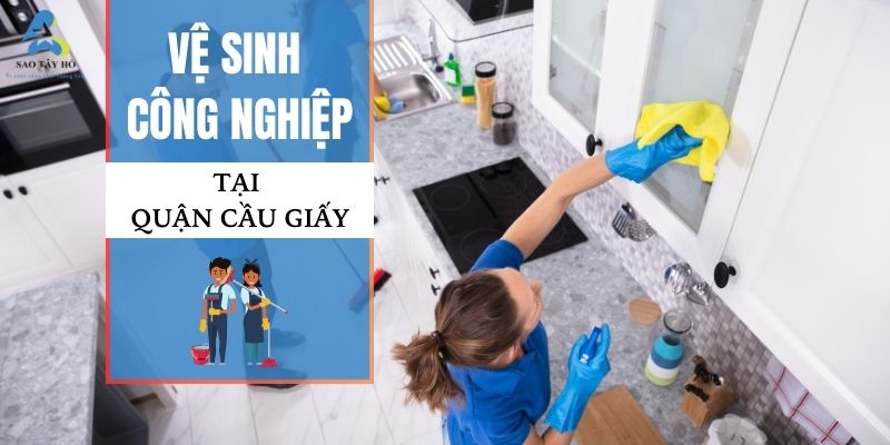 VỆ SINH CÔNG NGHIỆP TẠI QUẬN CẦU GIẤY | SAOTAYHO