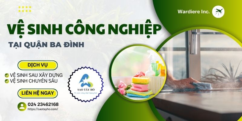 VỆ SINH CÔNG NGHIỆP TẠI QUẬN BA ĐÌNH | SAOTAYHO